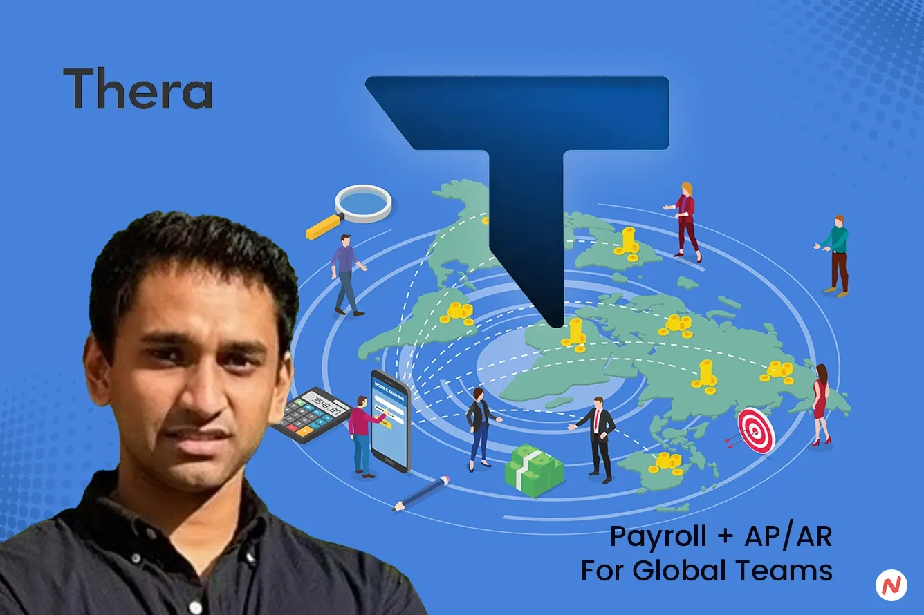 Thera logo and founder Akhil Reddy — $4M seed funding announcement for global payroll and payments platform