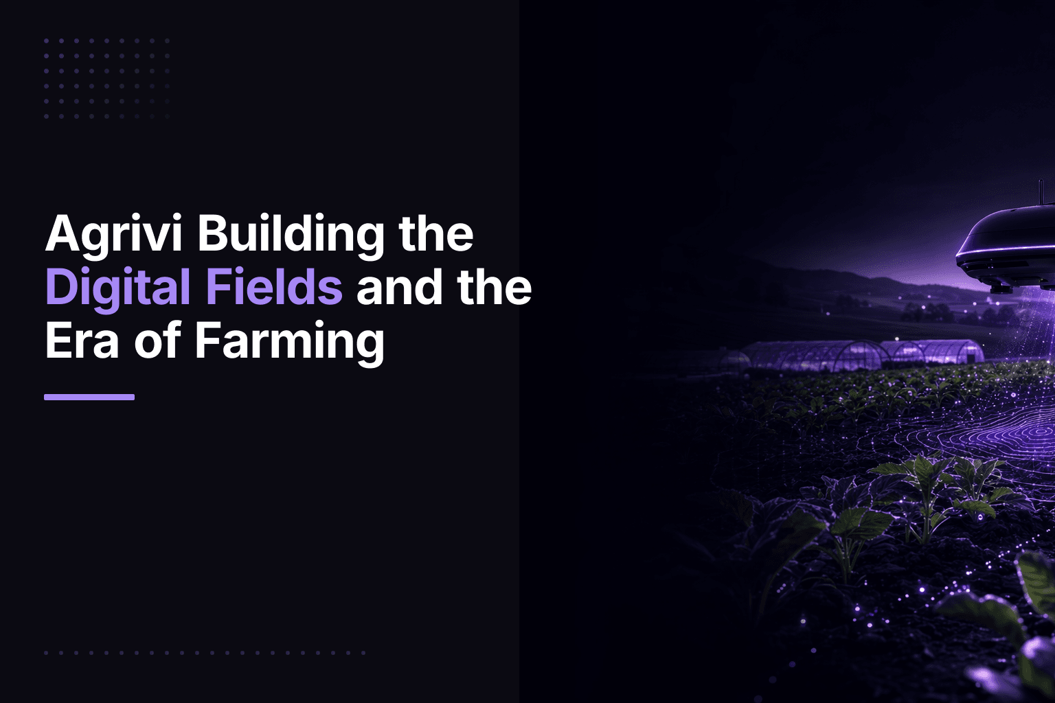 Agrivi's data-driven farm management software for sustainable agriculture