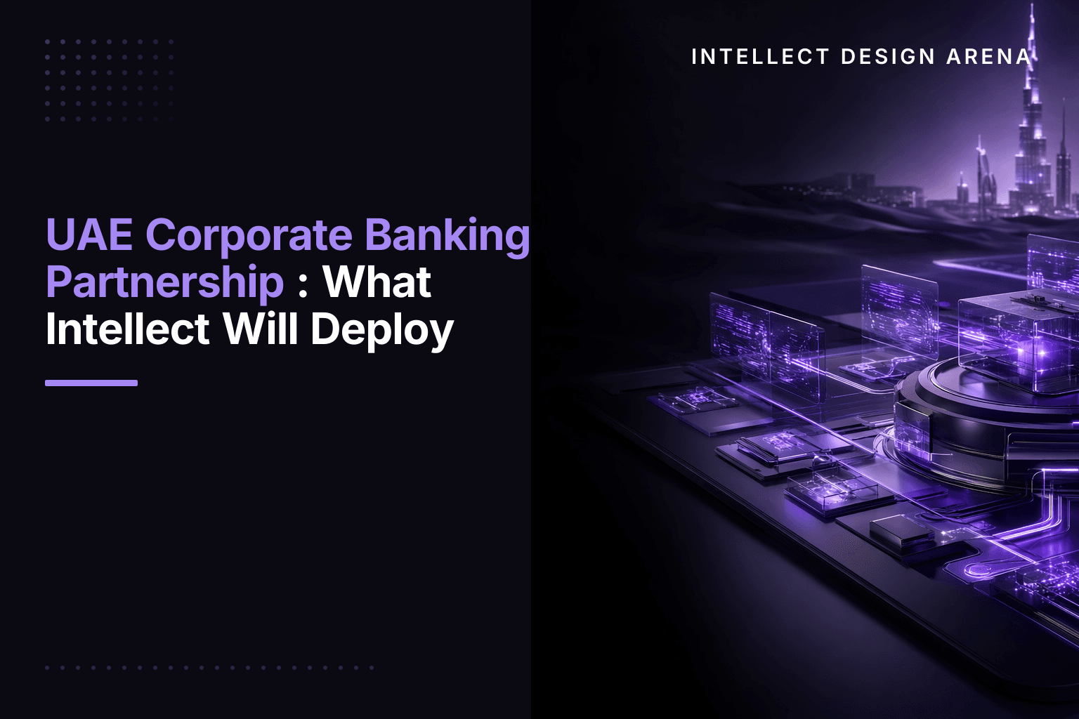 UAE Corporate Banking Partnership: What Intellect Will Deploy