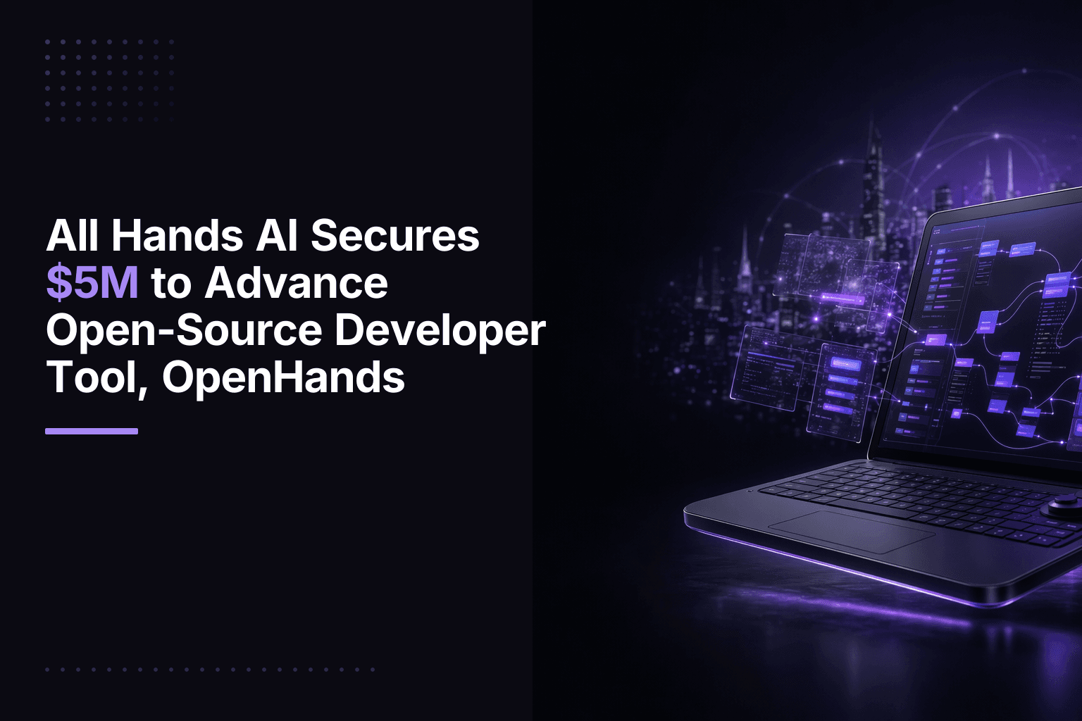 All Hands AI logo or OpenHands interface; company raised $5M led by Menlo Ventures for its open-source AI developer tool
