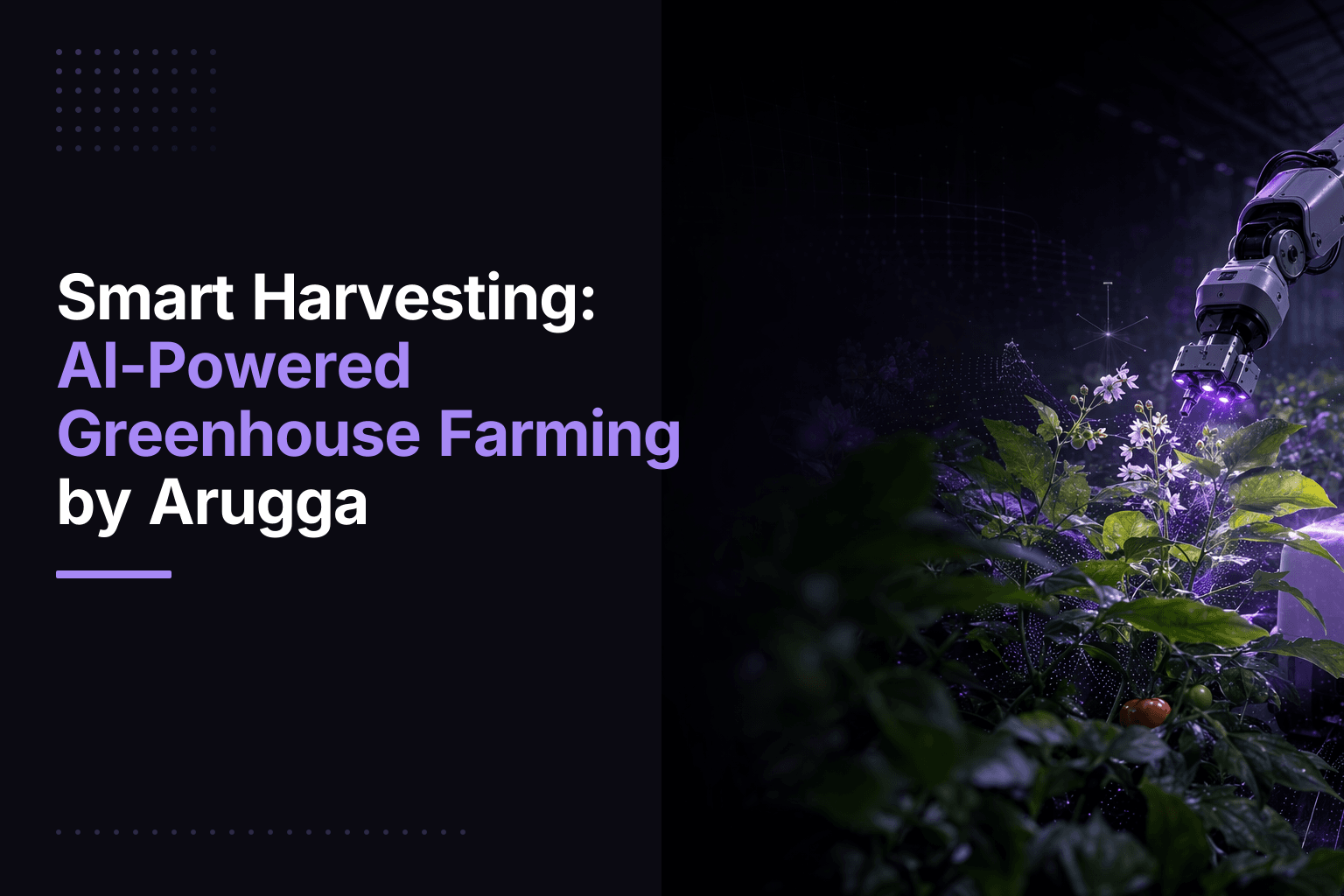 Arugga's AI-powered robots for greenhouse farming and pollination