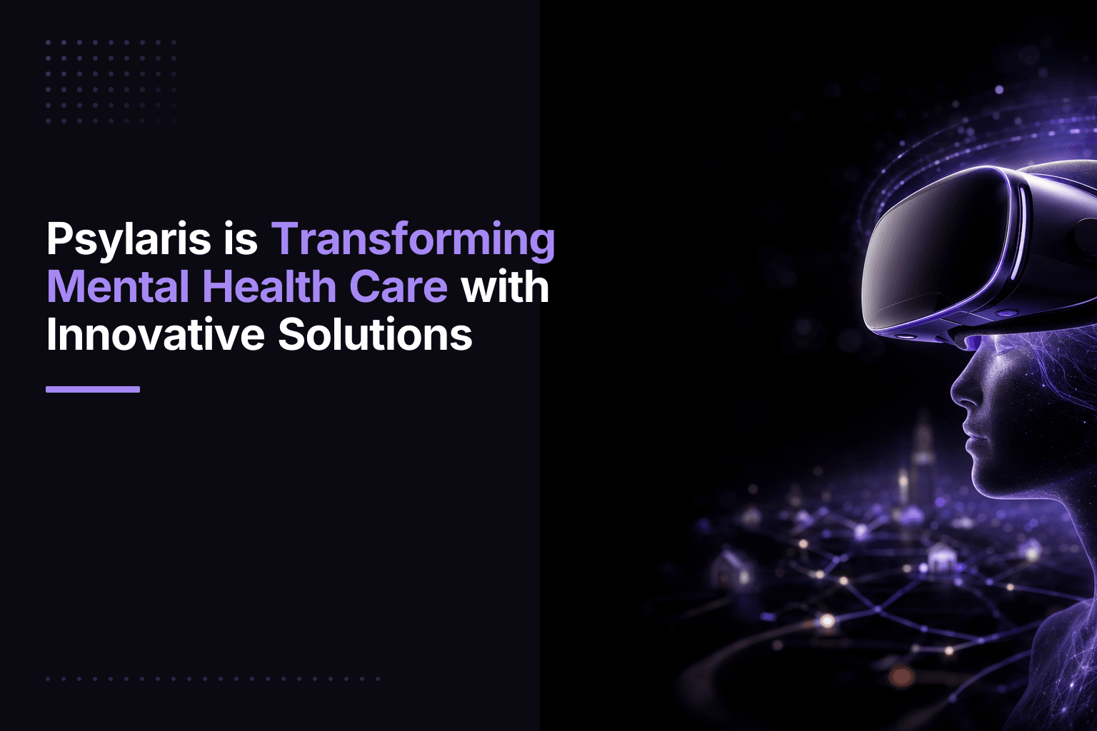 Psylaris's VR therapy and remote EMDR solutions for mental health care