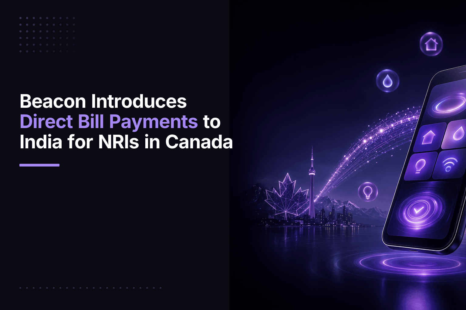Beacon India Bill Pay service for NRIs in Canada, partnering with Bharat Connect and YES BANK
