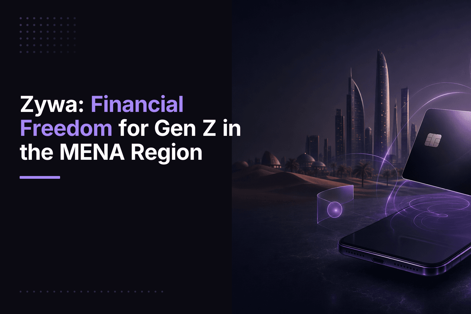 Zywa neobank app for Gen Z in MENA