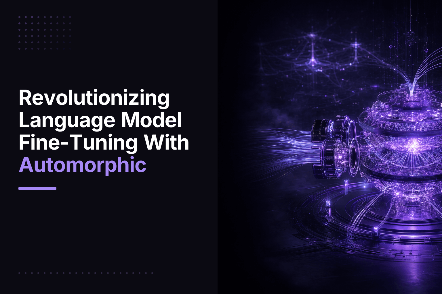 Automorphic founders and their AI-native platform for language model fine-tuning
