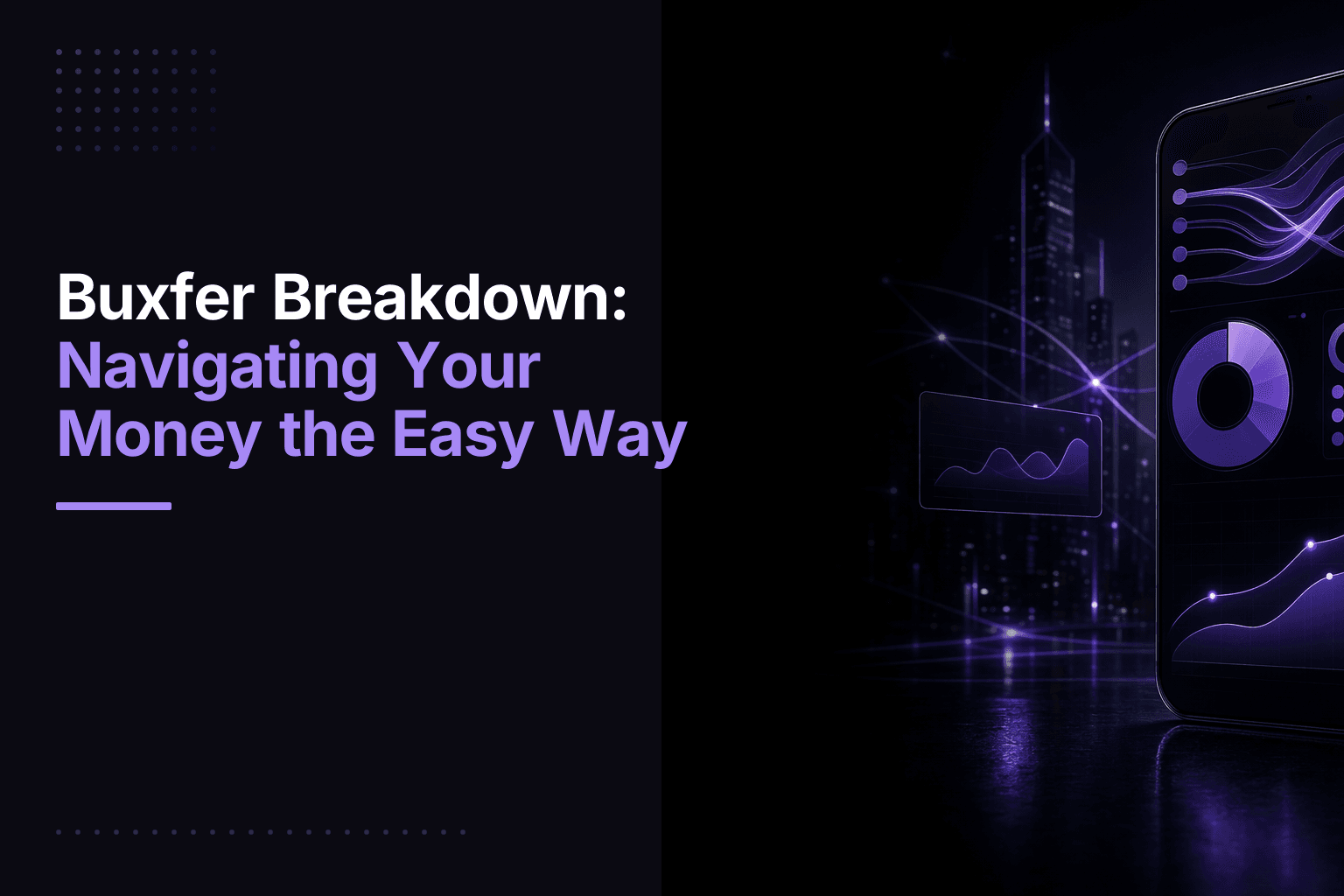 Buxfer Breakdown: Navigating Your Money the Easy Way