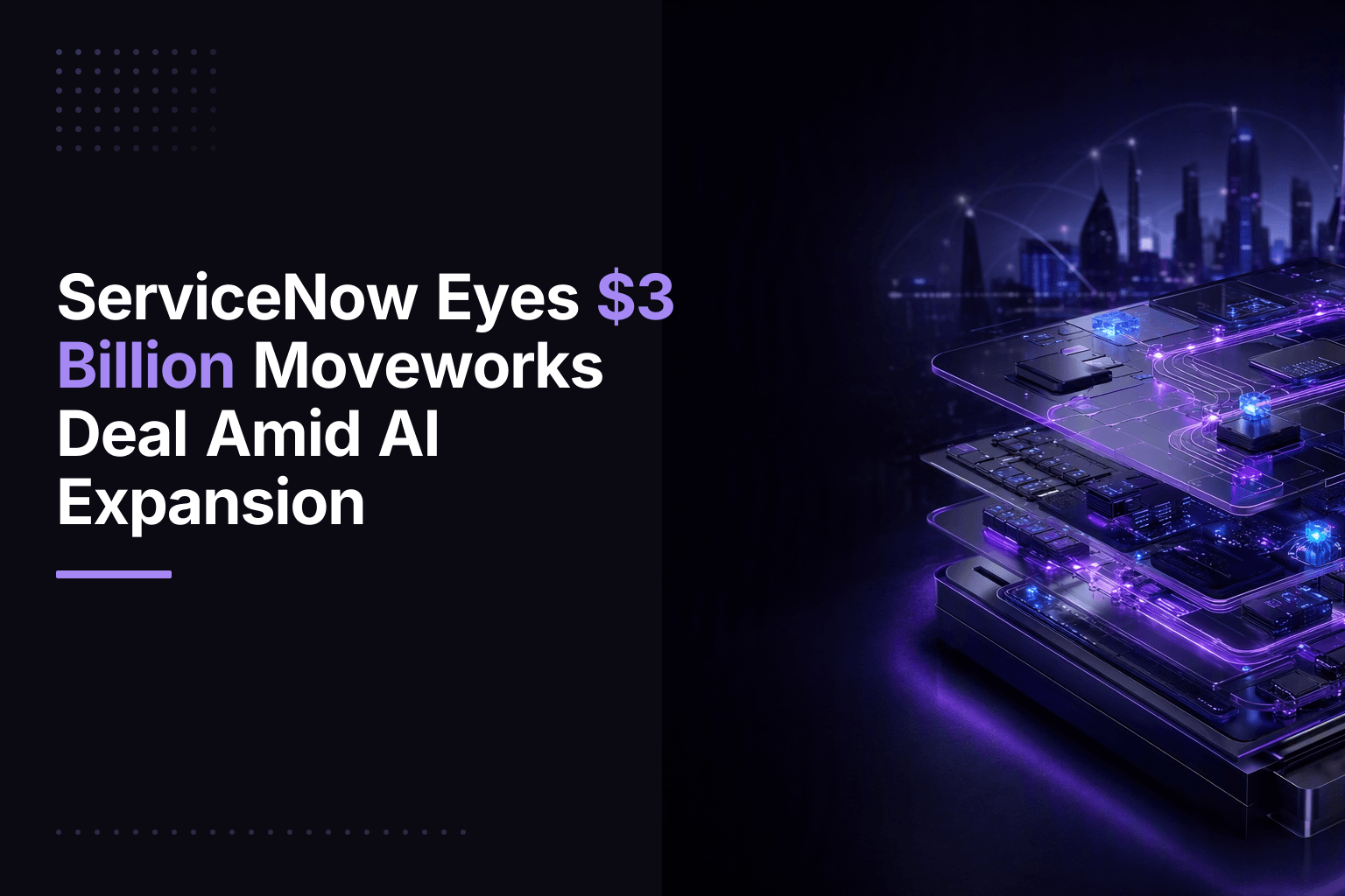 ServiceNow and Moveworks logos representing the reported $3 billion acquisition deal in enterprise AI
