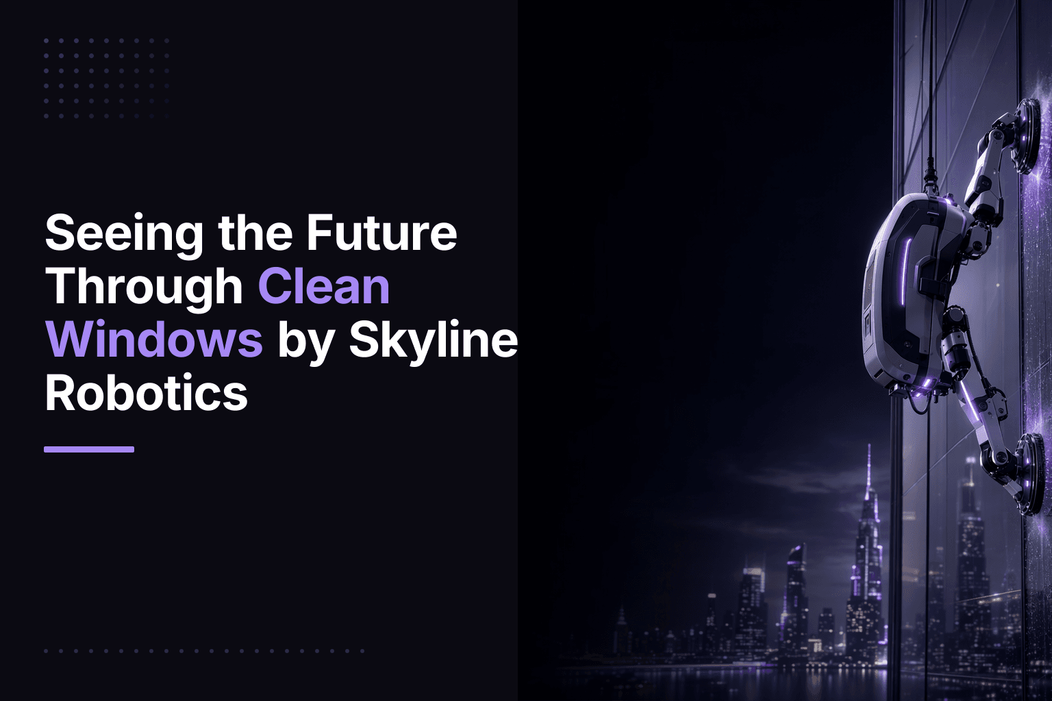 Skyline Robotics Ozmo AI robot cleaning a building facade with Lidar and machine learning