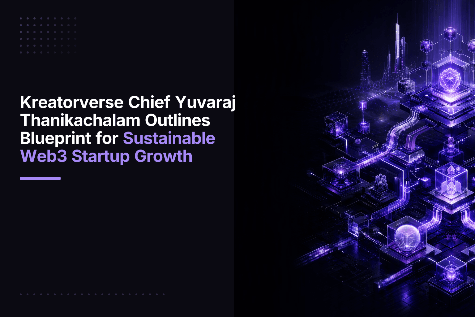 Yuvaraj Thanikachalam, Founder & CEO of Web3 venture studio Kreatorverse