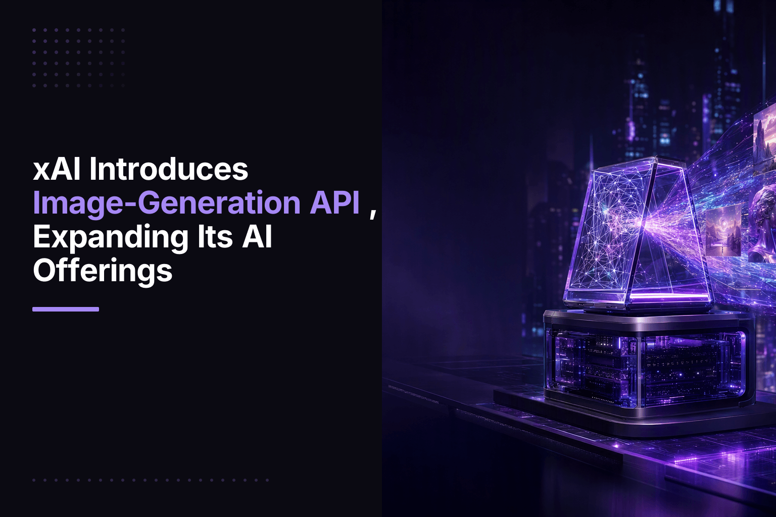xAI launches image-generation API for AI-powered content creation
