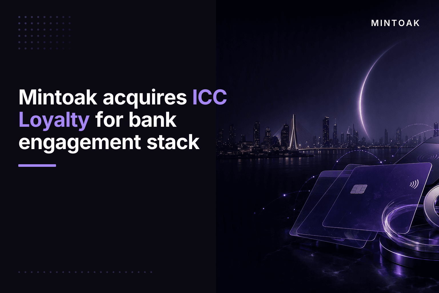 Mintoak buys Dubai's ICC Loyalty, turning an acquisition into Gulf distribution