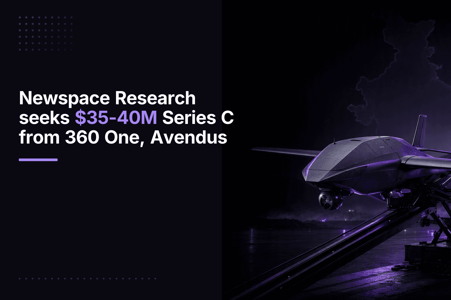 Newspace Research seeks $35-40M Series C from 360 One, Avendus