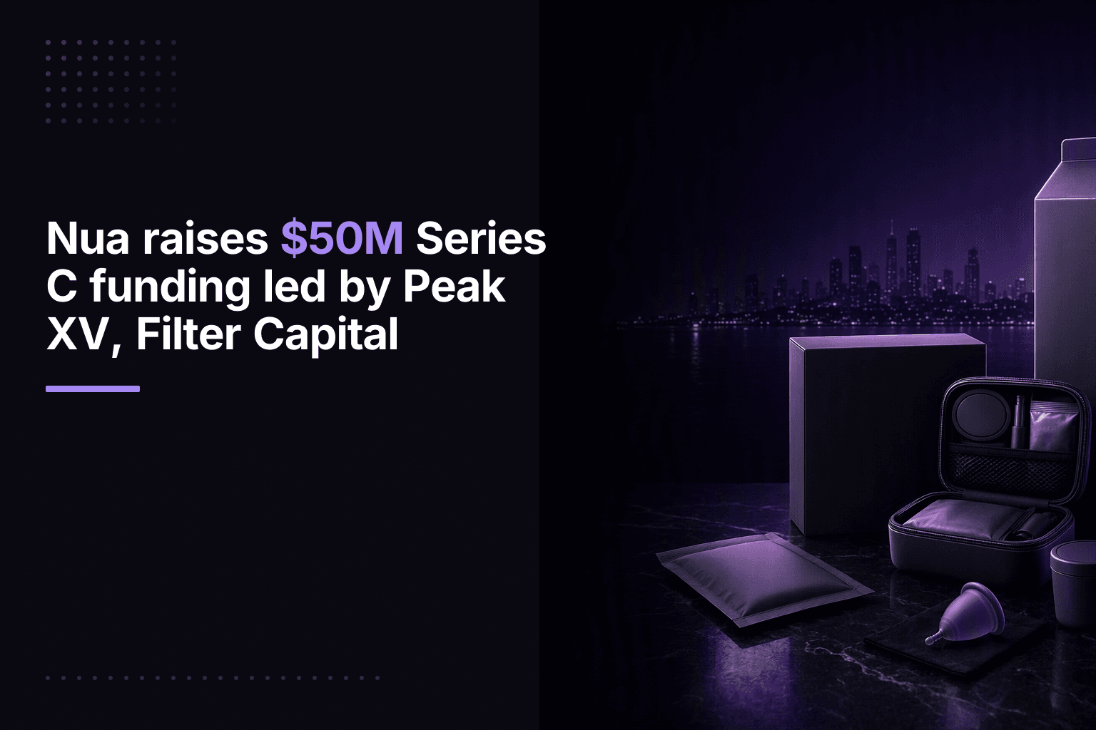Nua raises $50M Series C funding led by Peak XV, Filter Capital