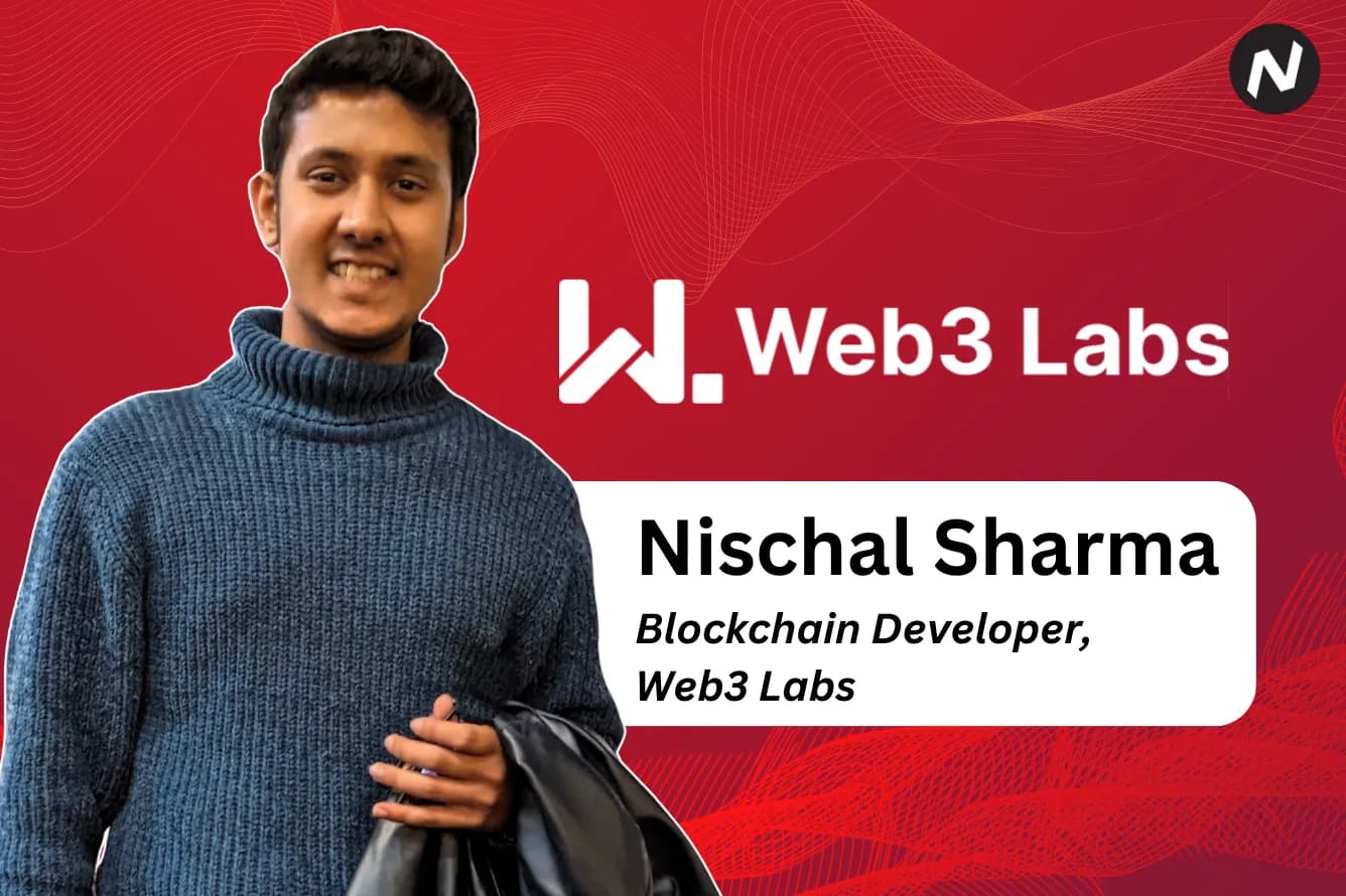 Nischal Sharma, blockchain developer at Web3 Labs, shares his journey and insights for the 'Behind the Byte' series