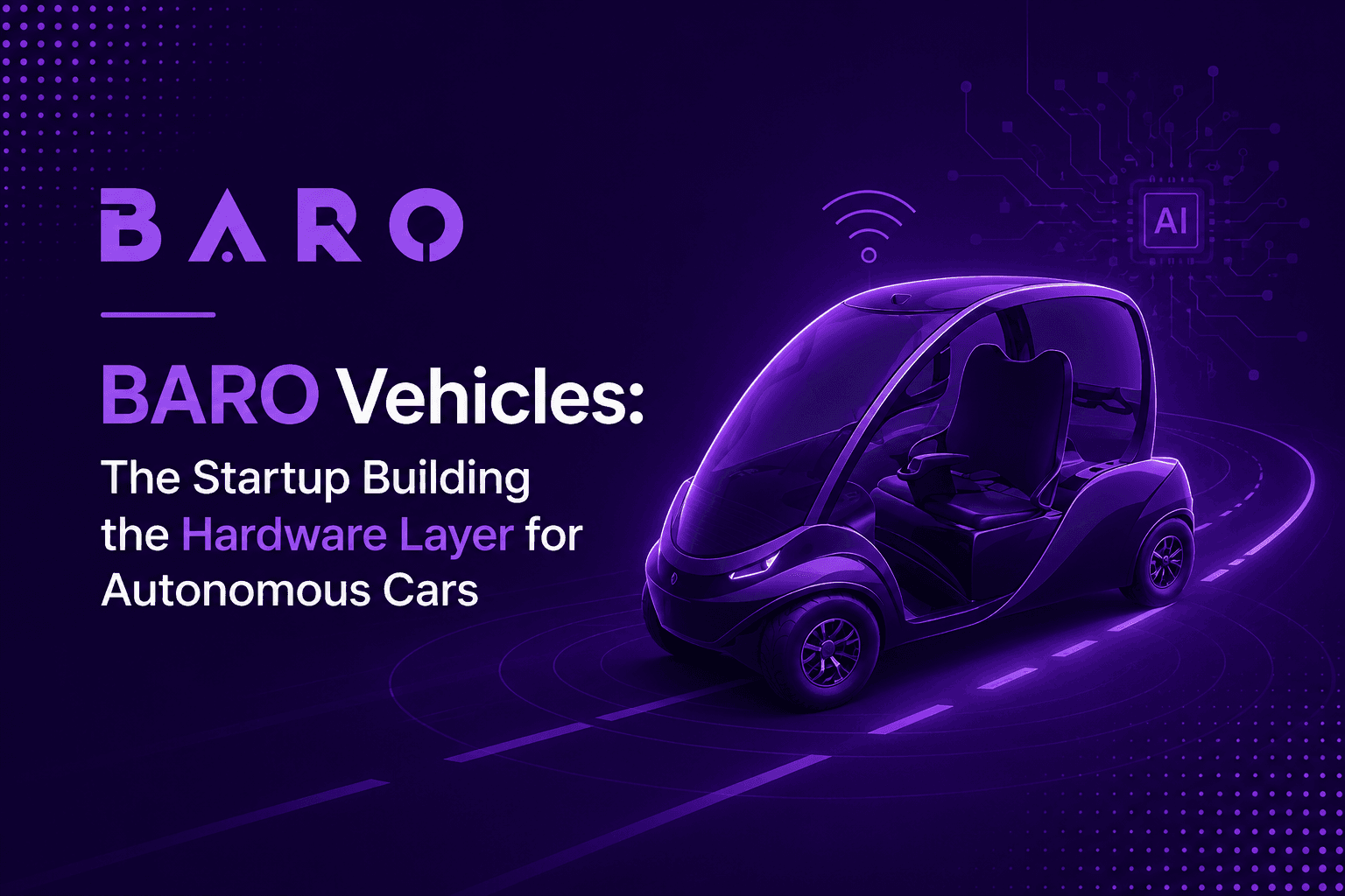 BARO Vehicles' AV hardware stack: LITA Carrier Board and drive-by-wire system for autonomous vehicle development