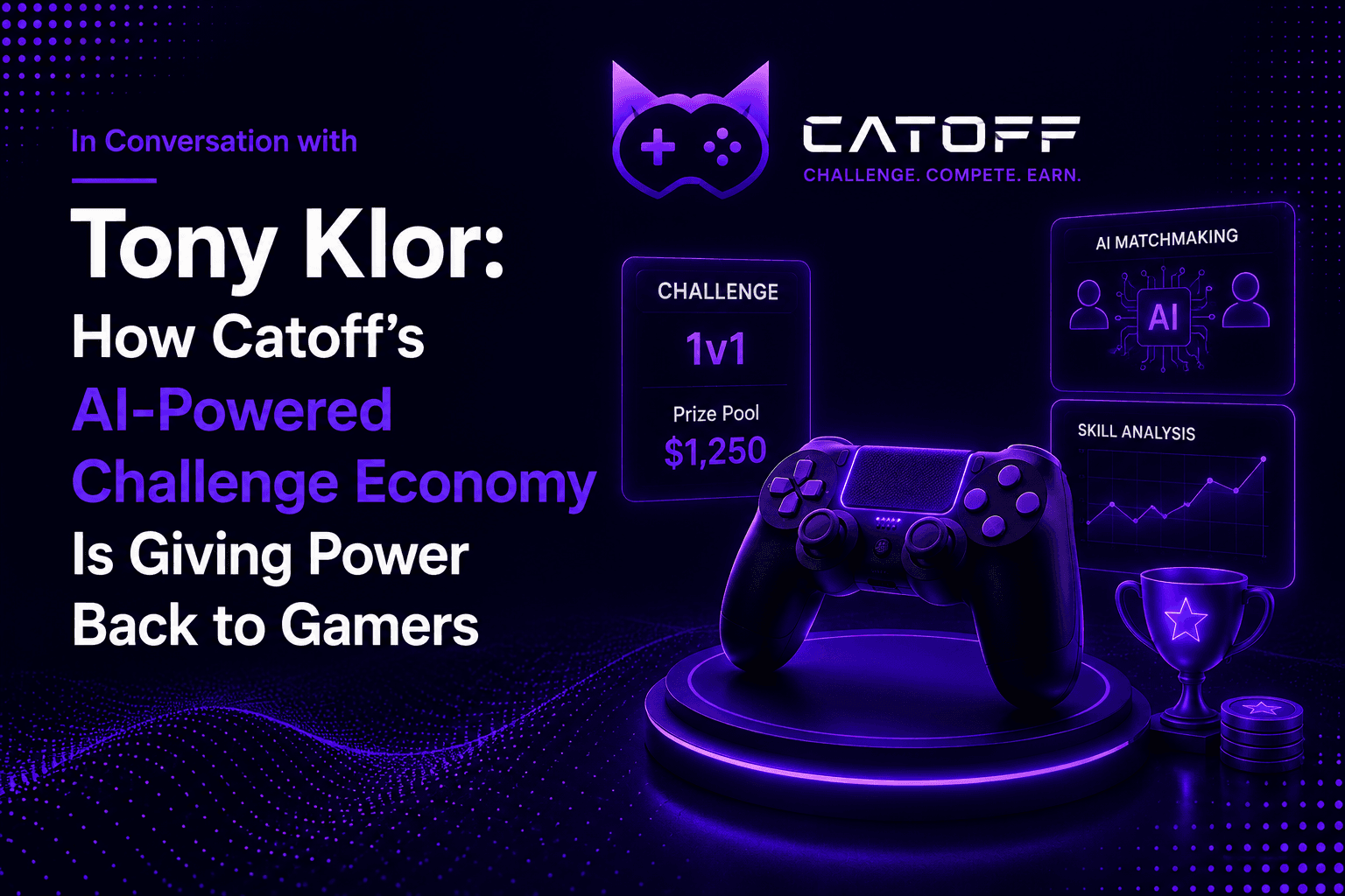 Tony Klor, founder of Catoff, a Solana-based challenge economy platform for gamers and creators