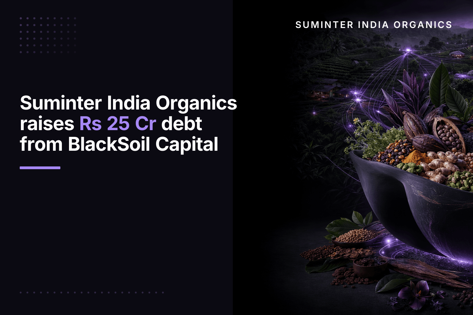 Suminter India Organics raises Rs 25 Cr debt from BlackSoil Capital