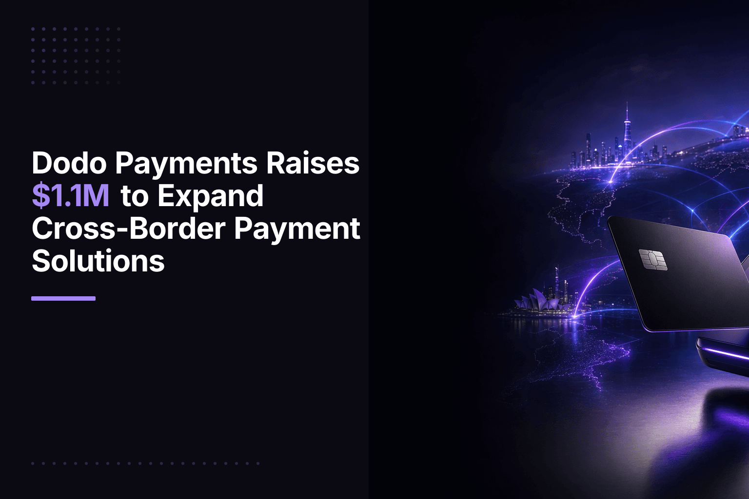 Dodo Payments co-founders Rishabh Goel and Ayush Agarwal; company raised $1.1M pre-seed for cross-border payments