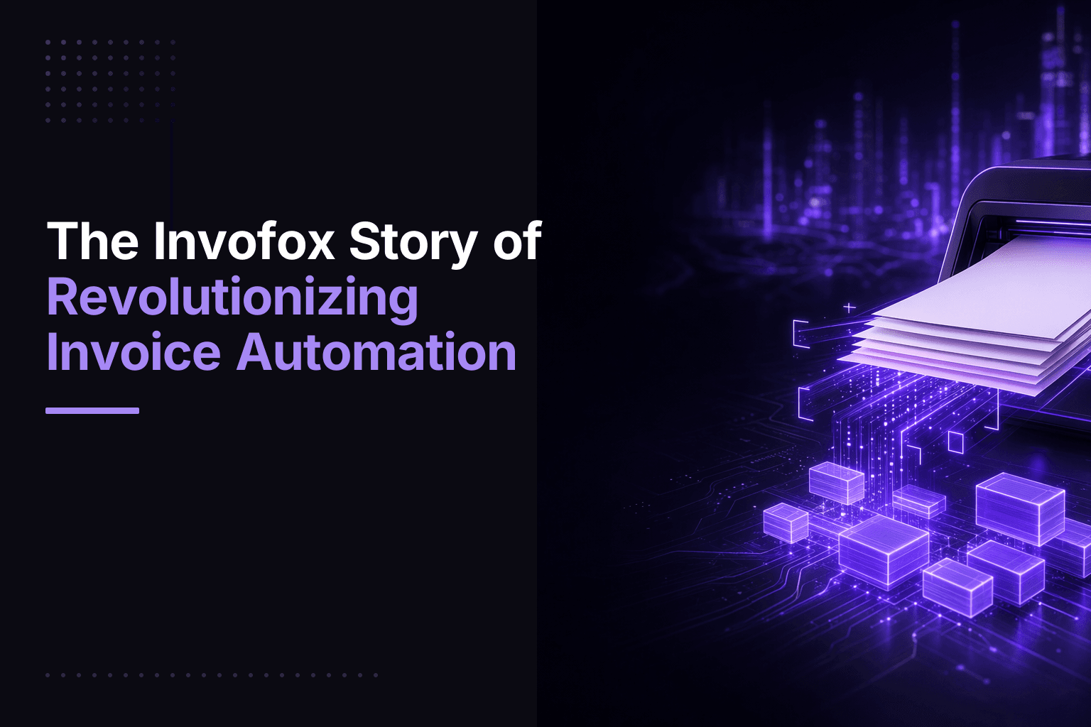 Invofox, a 2015-founded Spanish startup offering an AI API that automates invoice data extraction for software companies.