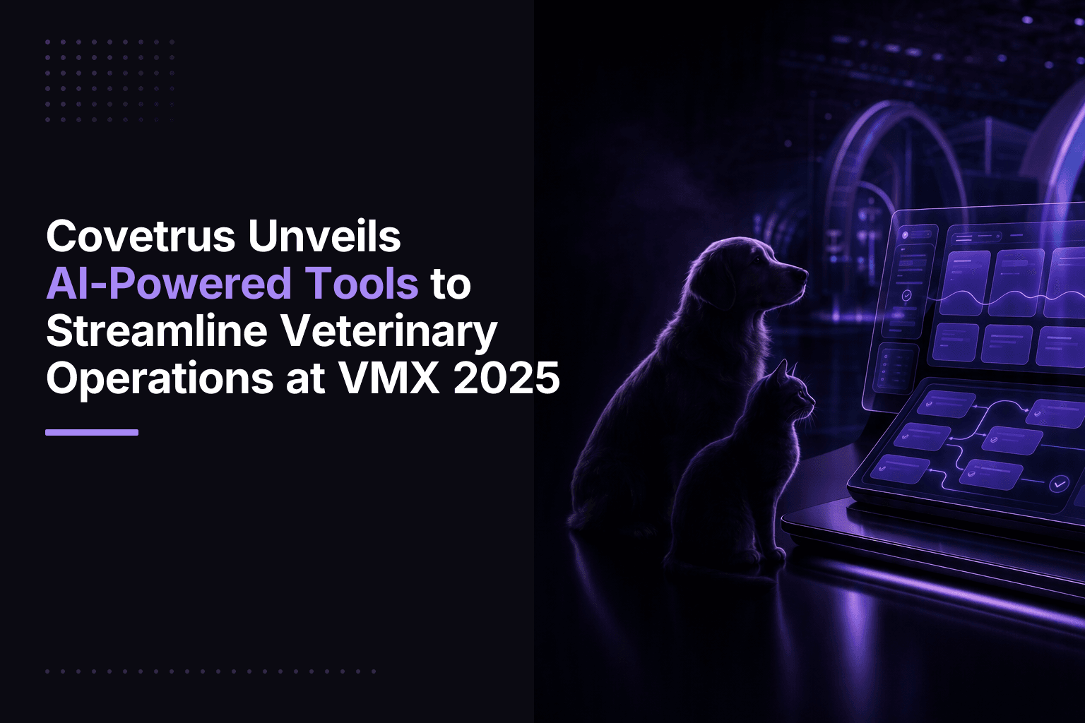 Covetrus unveils AI-powered tools in its Pulse platform at VMX 2025 to streamline veterinary operations