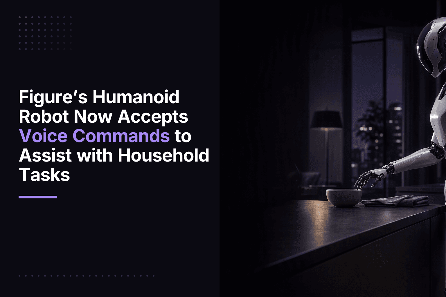 Figure humanoid robot performing a household task in a residential setting guided by voice commands