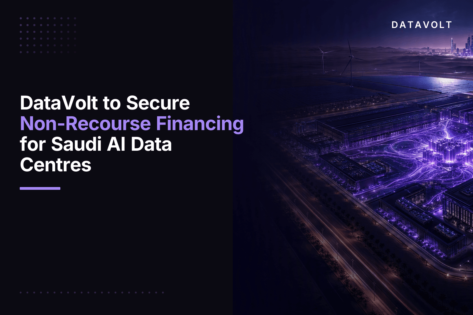 DataVolt to Secure Non-Recourse Financing for Saudi AI Data Centres