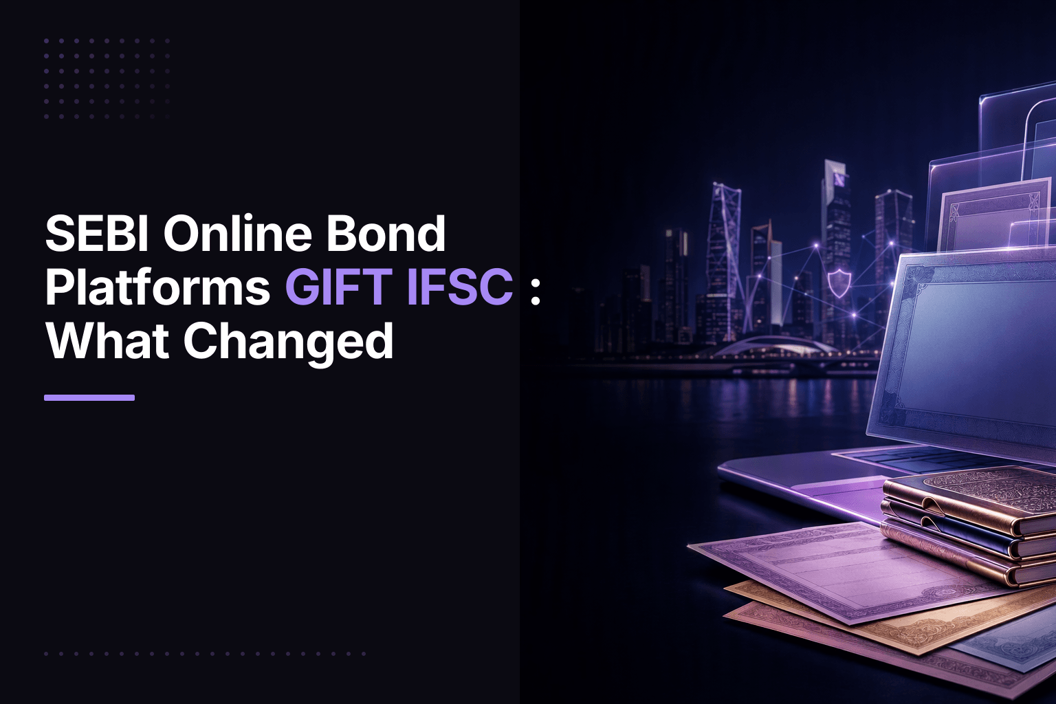 SEBI Online Bond Platforms GIFT IFSC: What Changed