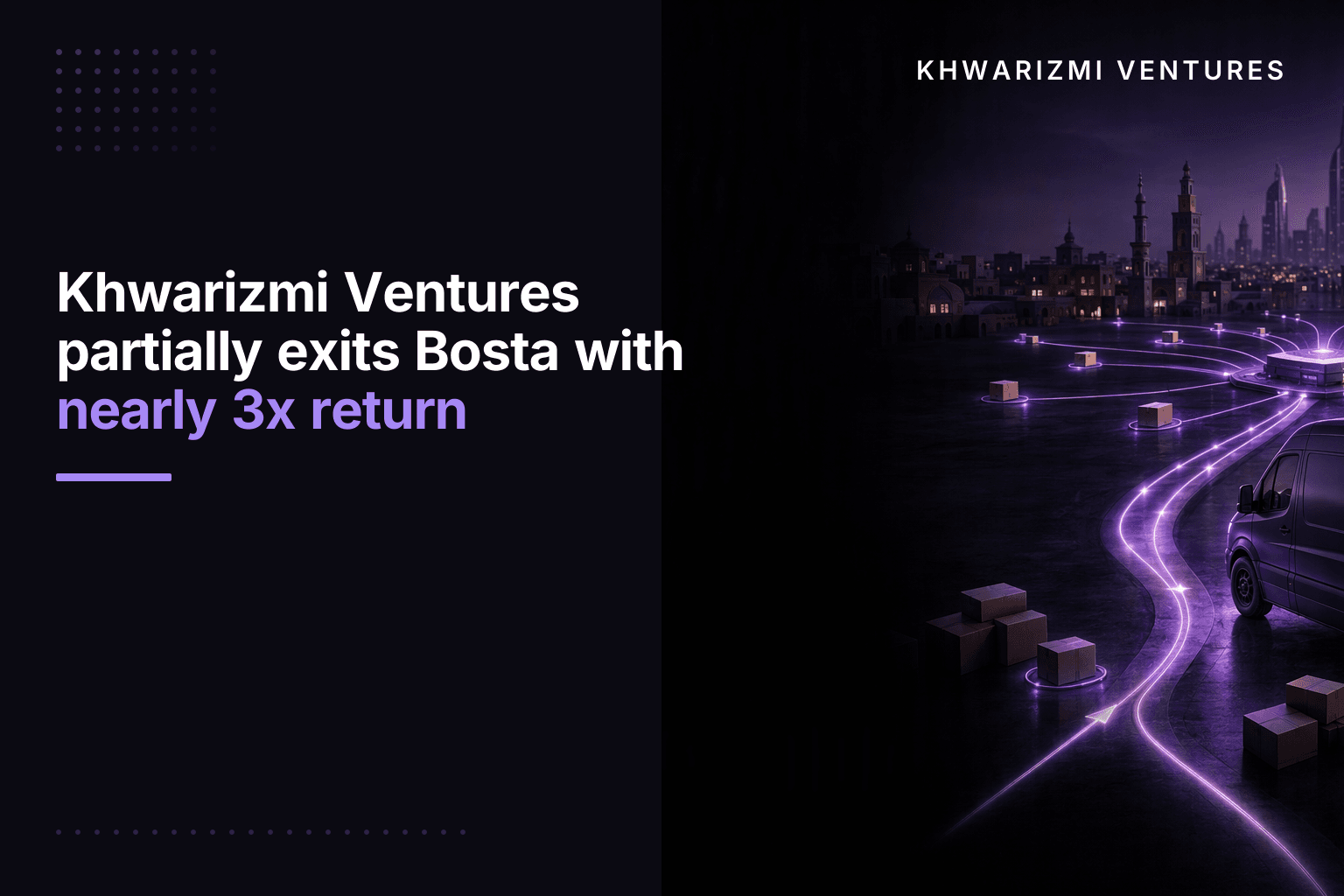 Khwarizmi Ventures partially exits Bosta with nearly 3x return