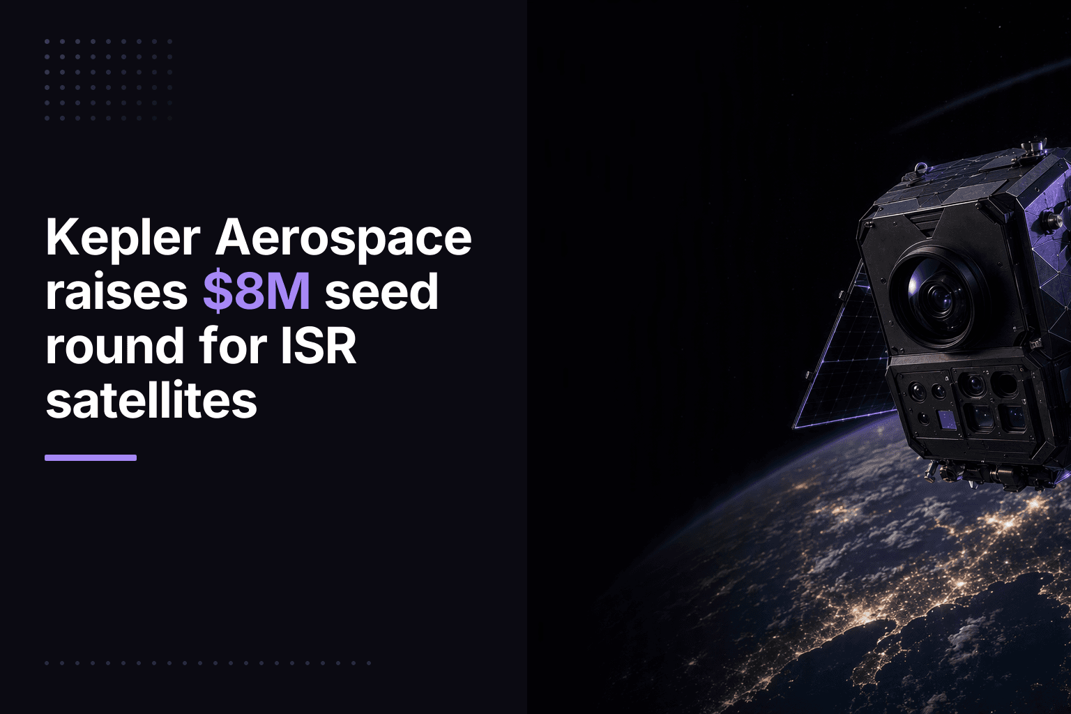 Kepler Aerospace raises $8M seed round for ISR satellites