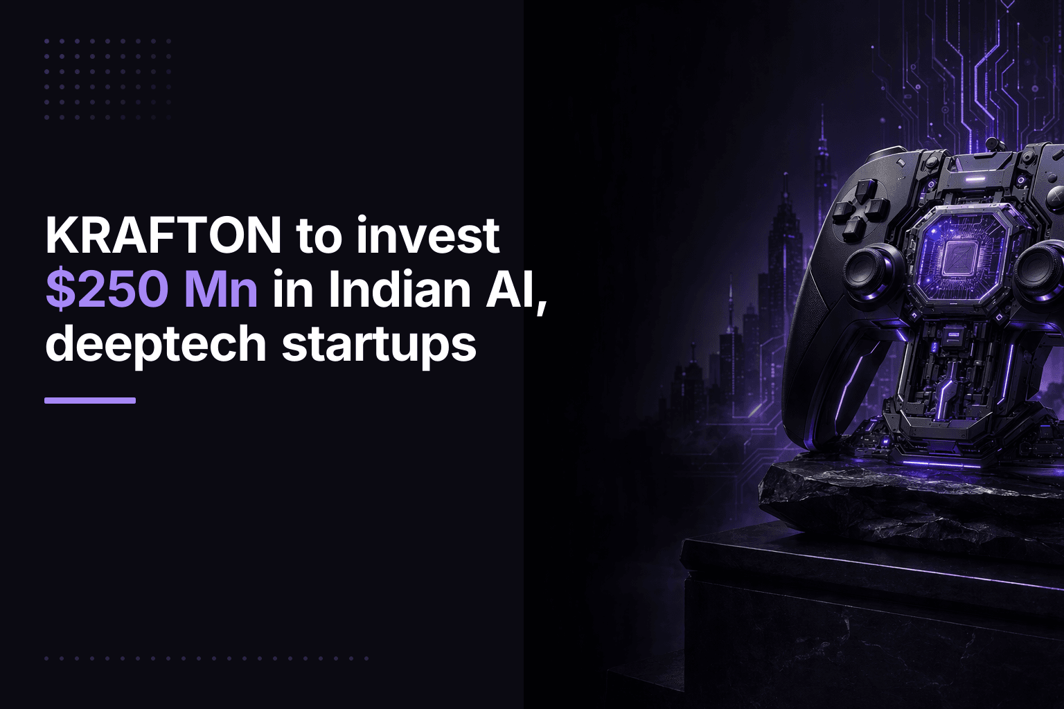 KRAFTON to invest $250 Mn in Indian AI, deeptech startups