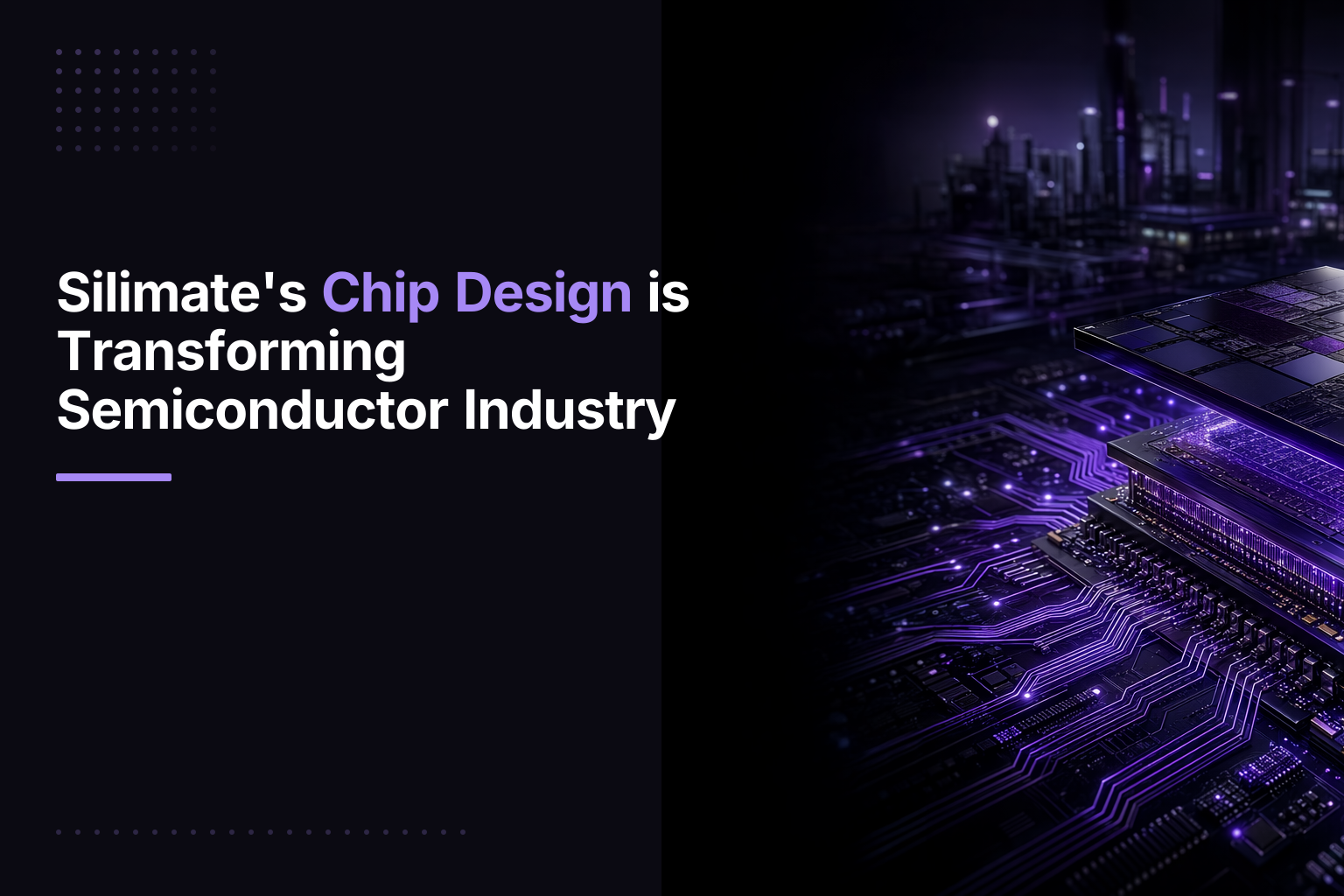 Silimate's Chip Design is Transforming Semiconductor Industry