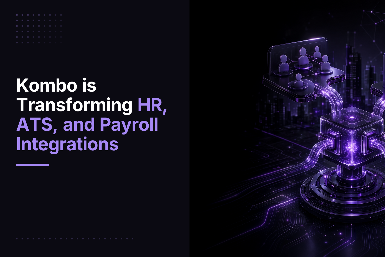 Kombo is Transforming HR, ATS, and Payroll Integrations