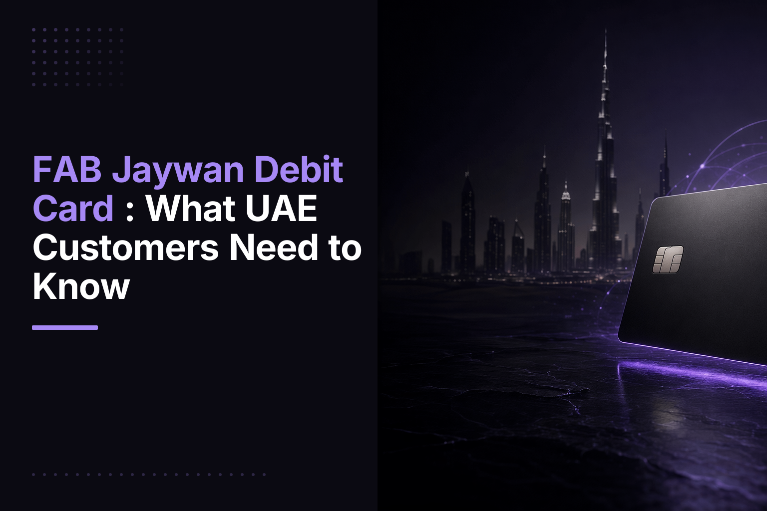 FAB Jaywan Debit Card: What UAE Customers Need to Know