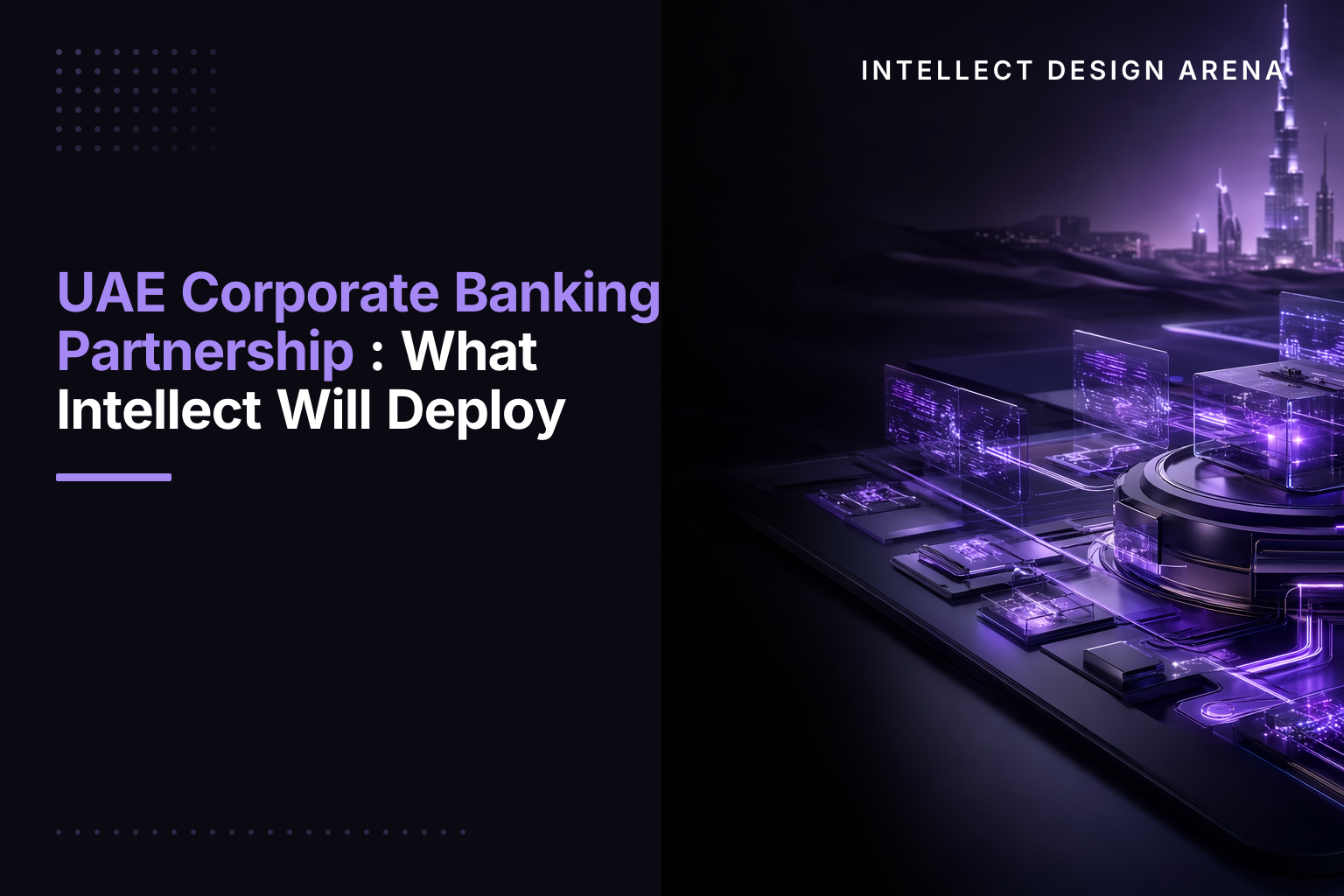 UAE Corporate Banking Partnership: What Intellect Will Deploy