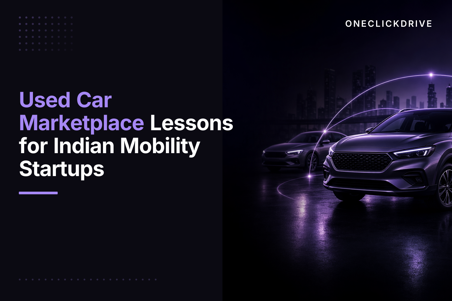 Used Car Marketplace Lessons for Indian Mobility Startups