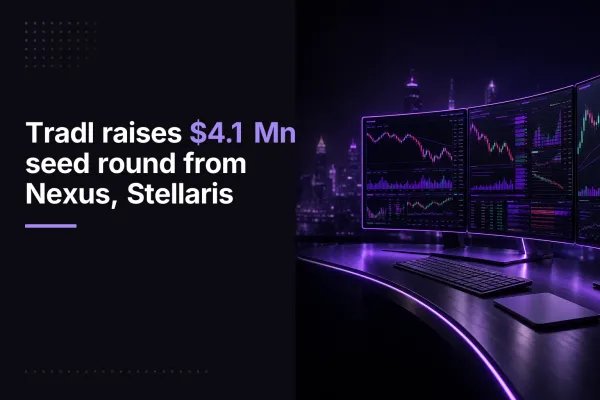Tradl raises $4.1 Mn seed round from Nexus, Stellaris